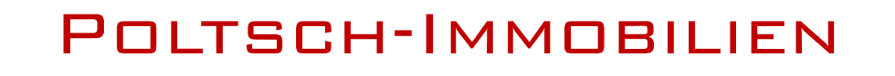 POLTSCH - IMMOBILIEN / Immobilienmakler in Gera - Gera